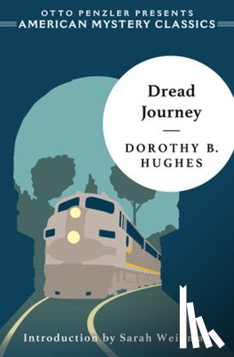 Hughes, Dorothy B., Weinman, Sarah - Dread Journey