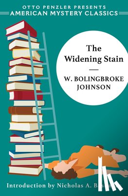 Johnson, W. Bolingbroke - The Widening Stain