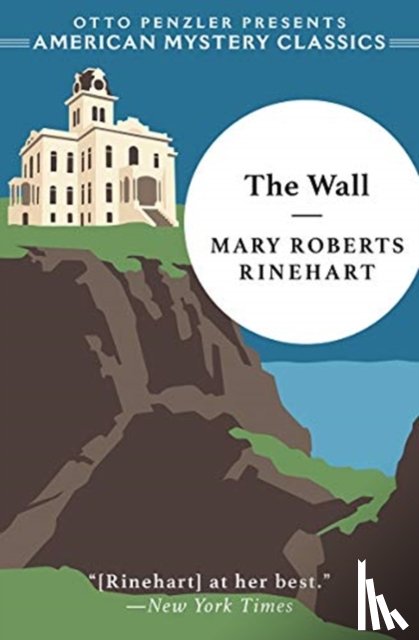 Rinehart, Mary Roberts - The Wall