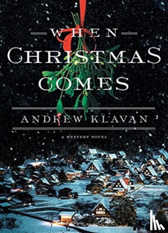 Klavan, Andrew - When Christmas Comes