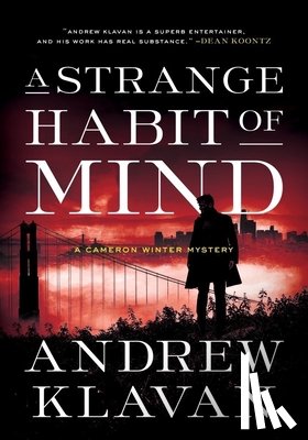 Klavan, Andrew - A STRANGE HABIT OF MIND 8211 A CAMER