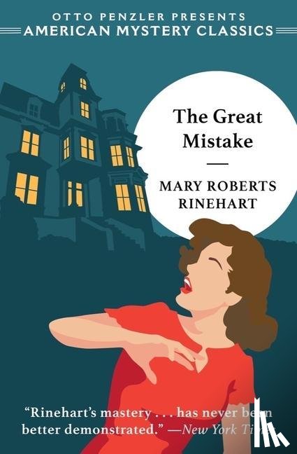 Rinehart, Mary Roberts - The Great Mistake