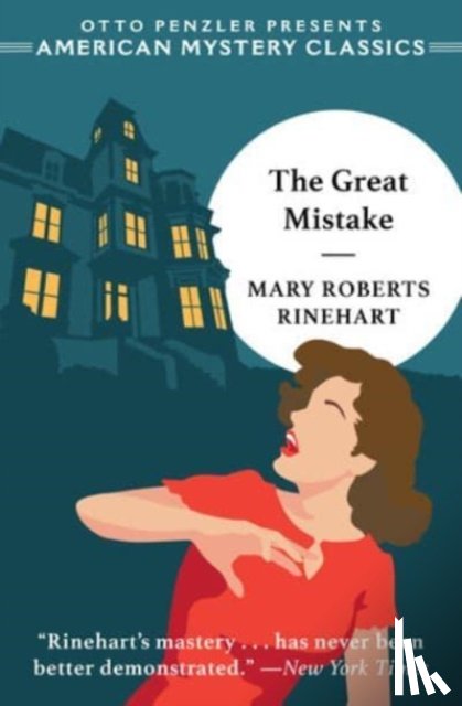 Rinehart, Mary Roberts - The Great Mistake