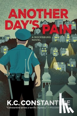 Constantine, K. C. - Another Day's Pain