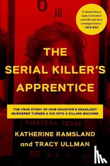 Ramsland, Katherine, Ullman, Tracy - The Serial Killer's Apprentice