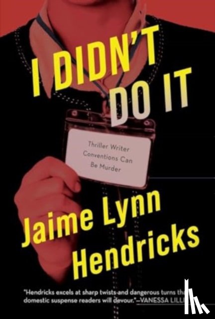 Hendricks, Jaime Lynn - I Didn't Do It