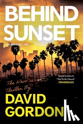 Gordon, David - Behind Sunset