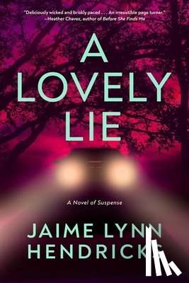 Hendricks, Jaime Lynn - Lovely Lie