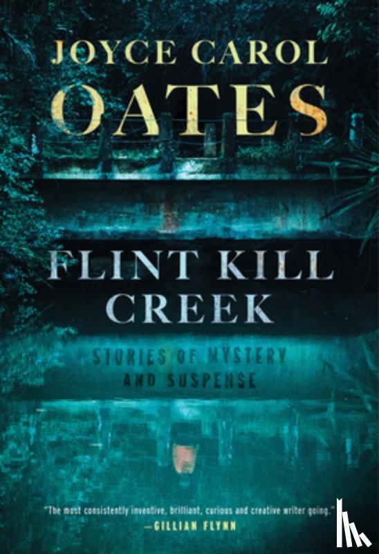Oates, Joyce Carol - Flint Kill Creek