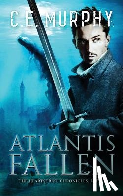 Murphy, C E - Atlantis Fallen