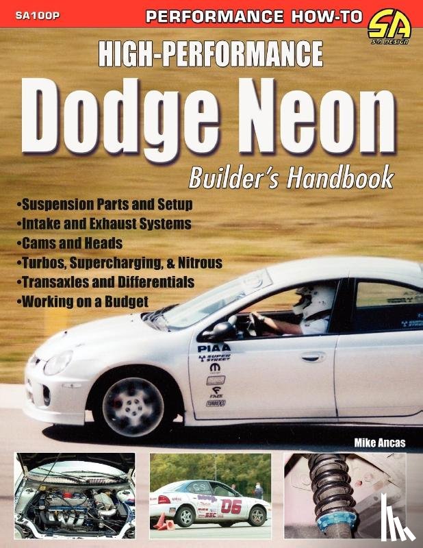 Ancas, Mike - High-Performance Dodge Neon Builder's Handbook