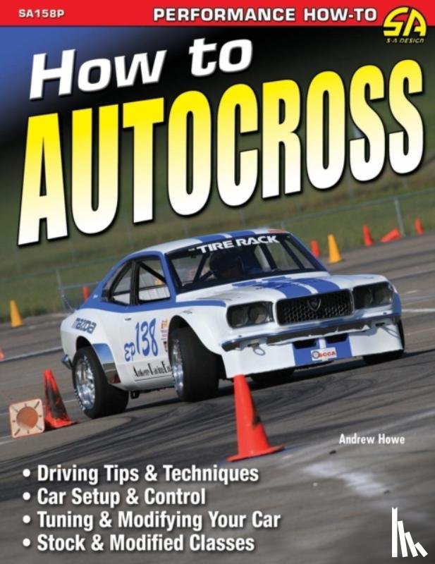 Howe, Andrew - How to Autocross