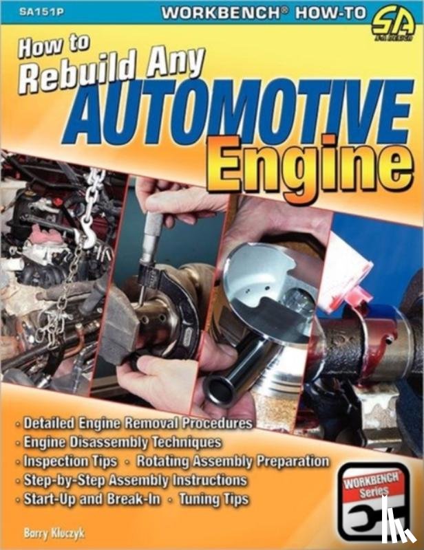 Kluczyk, Barry - How to Rebuild Any Automotive Engine