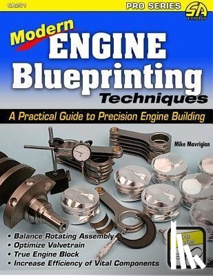 Mavrigian, Mike - MODERN ENGINE BLUEPRINTING TEC