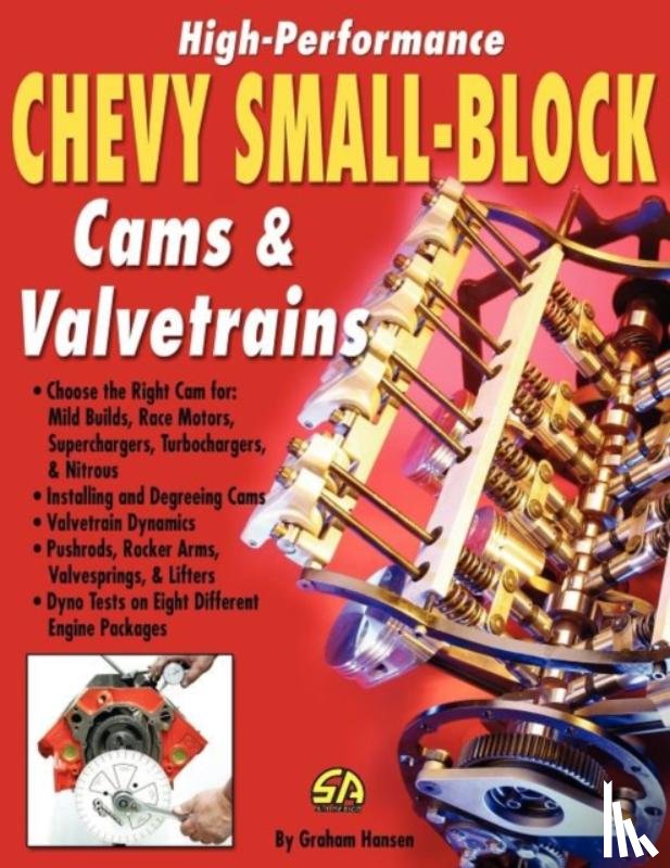 Hansen, Graham - High-Performance Chevy Small-Block Cams and Valvetrains