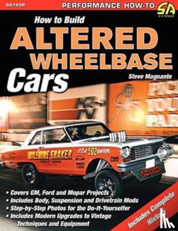 Magnante, Steve - How to Build Altered Wheelbase Cars