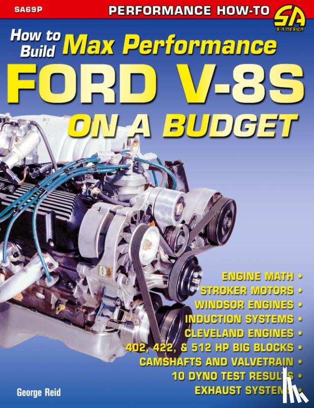 Reid, George - How to Build Max-Performance Ford V-8s on a Budget