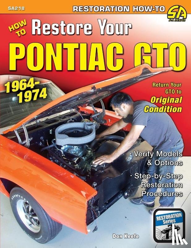 Keefe, Donald - How to Restore Your Pontiac GTO