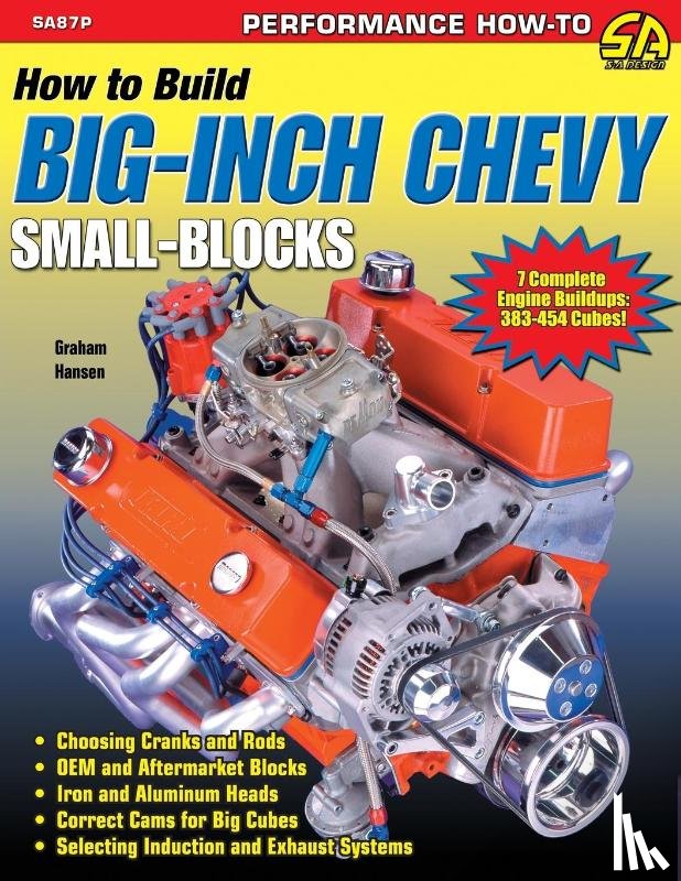 Hansen, Graham - How To Build Big Inch Chevy Small