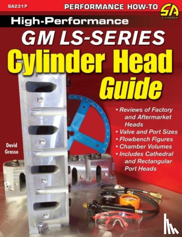 Grasso, David - High-Performance GM LS-Series Cylinder Head Guide