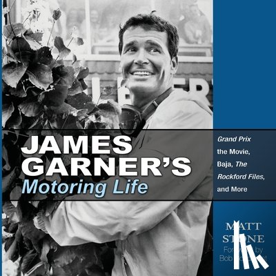 Stone, Matt - James Garner's Motoring Life