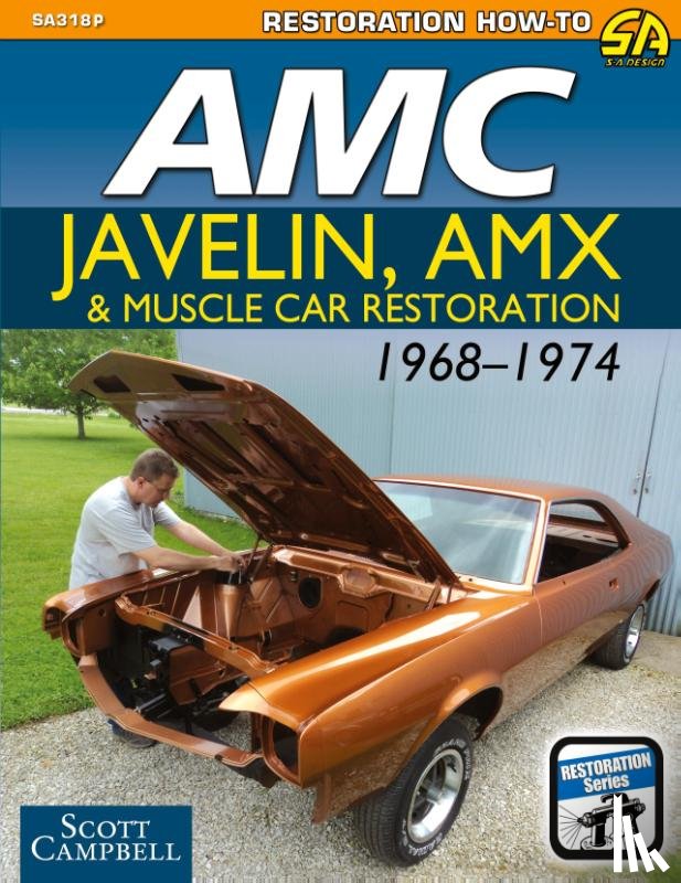 Campbell, Department of Planning Scott - AMC Javelin, AMX and Muscle Car Restoration 1968-1974