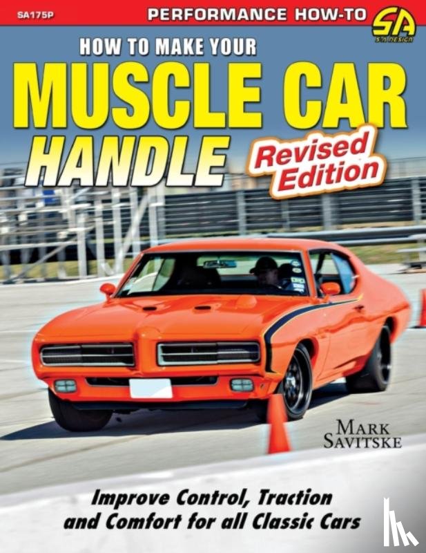 Savitske, Mark - How to Make Your Muscle Car Handle