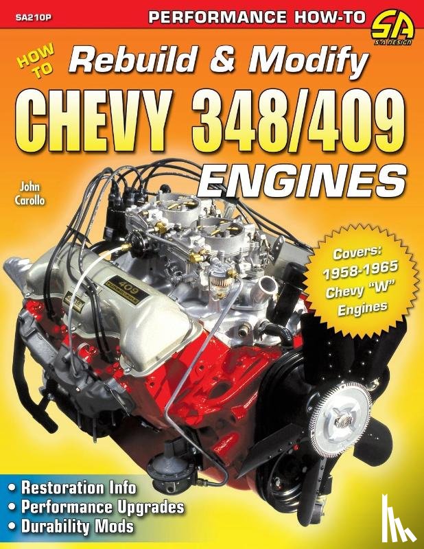 Carollo, John - How to Rebuild & Modify Chevy 348/409 Engines