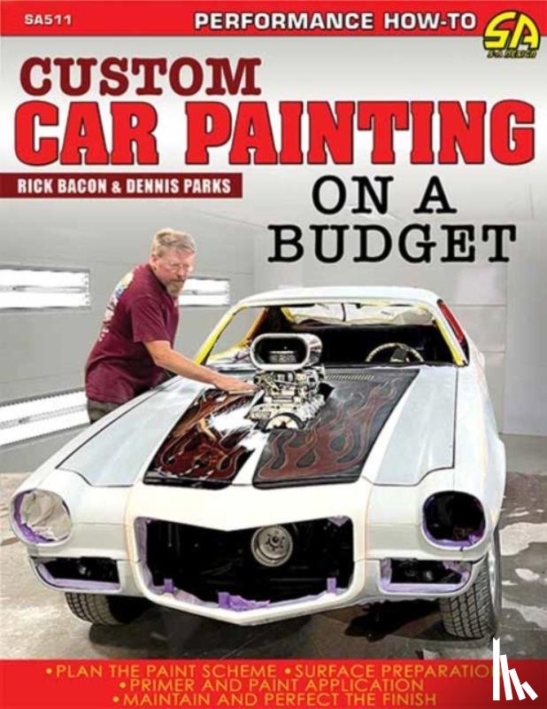 Bacon, Rick, Parks, Dennis - Custom Car Painting on a Budget