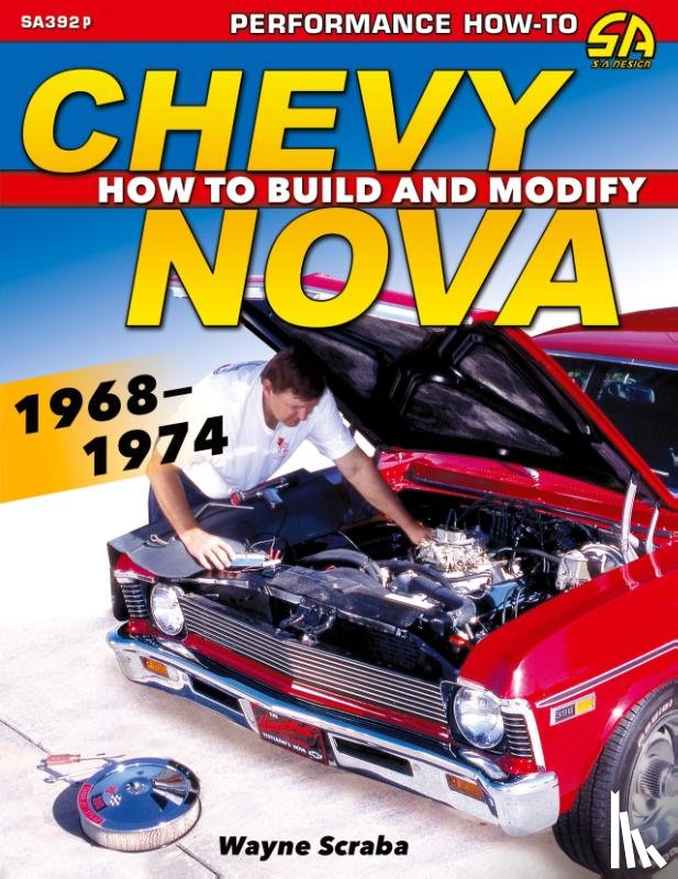 Scraba, Wayne - Chevy Nova 1968-1974