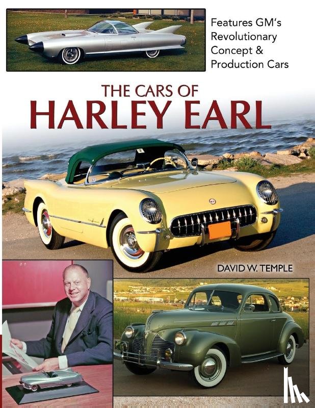 Temple, David - The Cars of Harley Earl