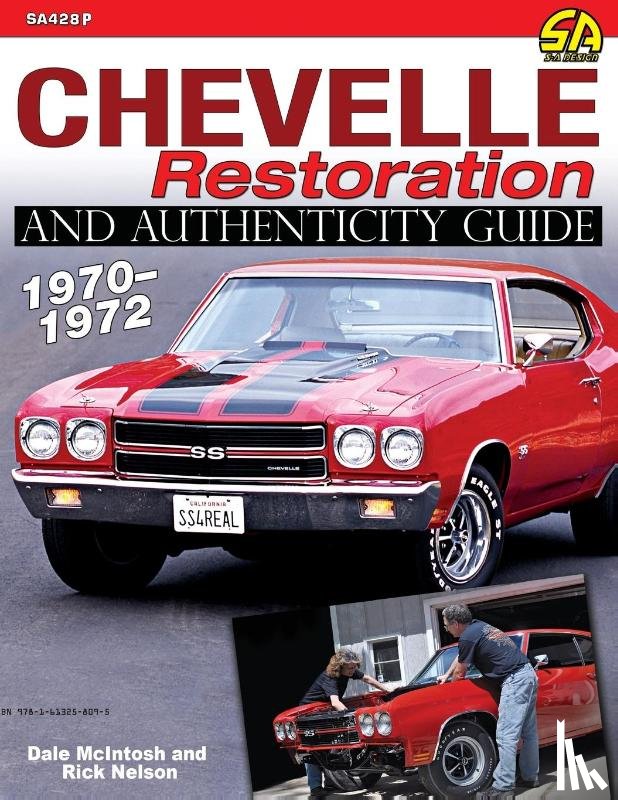Nelson, Rick, McIntosh, Dale - Chevelle Restoration and Authenticity Guide 1970-1972
