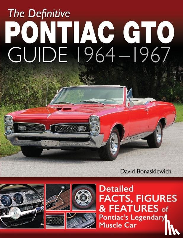 David, Bonaskiewich - The Definitive Pontiac GTO Guide