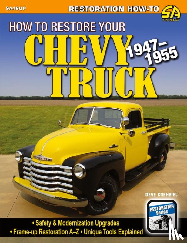 Krehbiel, Deve - How to Restore Your Chevy Truck