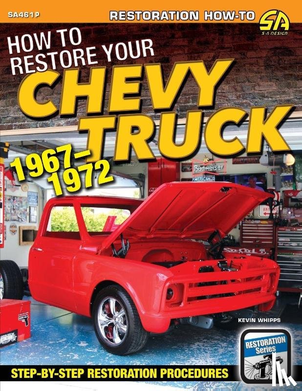 Whipps, Kevin - How to Restore Your Chevy Truck
