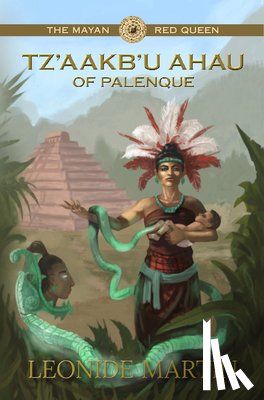 Martin, Leonide - The Mayan Red Queen