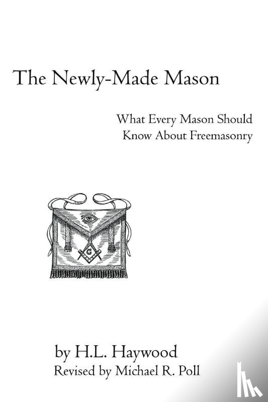 Haywood, H. L. - The Newly-Made Mason