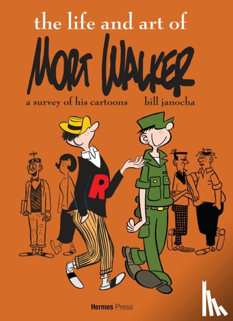Janocha, Bill - The Life and Art of Mort Walker