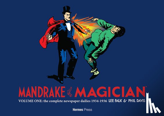 Falk, Lee - Mandrake the Magician: The Complete Newspaper Dailies Volume One