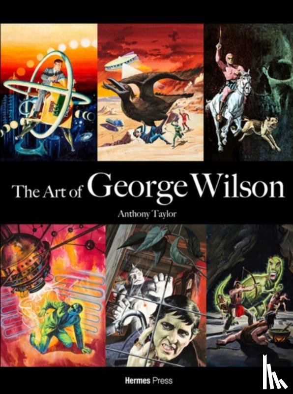 Taylor, Anthony - The Art of George Wilson