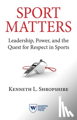 Shropshire, Kenneth L. - Sport Matters