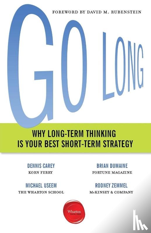 Carey, Dennis, Dumaine, Brian, Useem, Michael, Zemmel, Rodney - Go Long