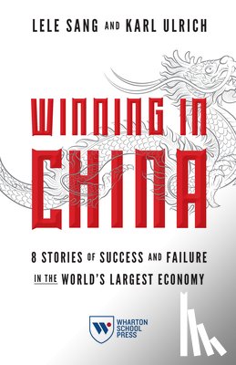 Sang, Lele, Ulrich, Karl - Winning in China