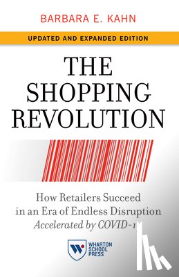 Kahn, Barbara E. - The Shopping Revolution, Updated and Expanded Edition