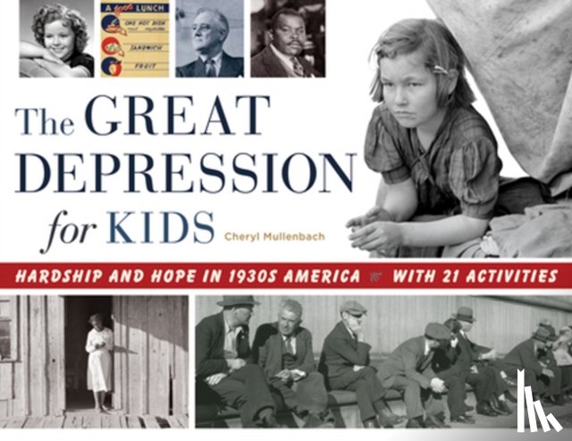 Cheryl Mullenbach - The Great Depression for Kids