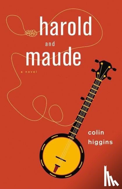 Higgins, Colin - Harold and Maude