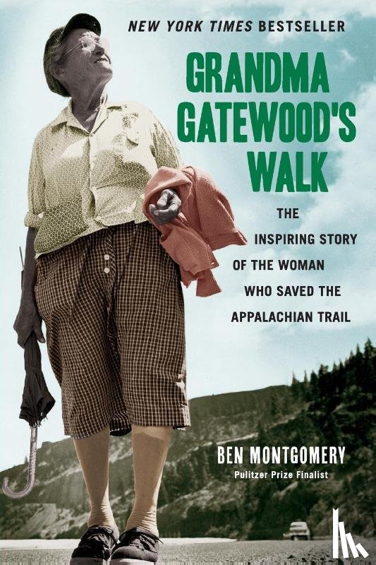 Ben Montgomery - Grandma Gatewood's Walk