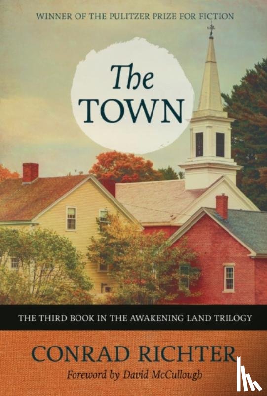 Richter, Conrad, McCullough, David - The Town Volume 31