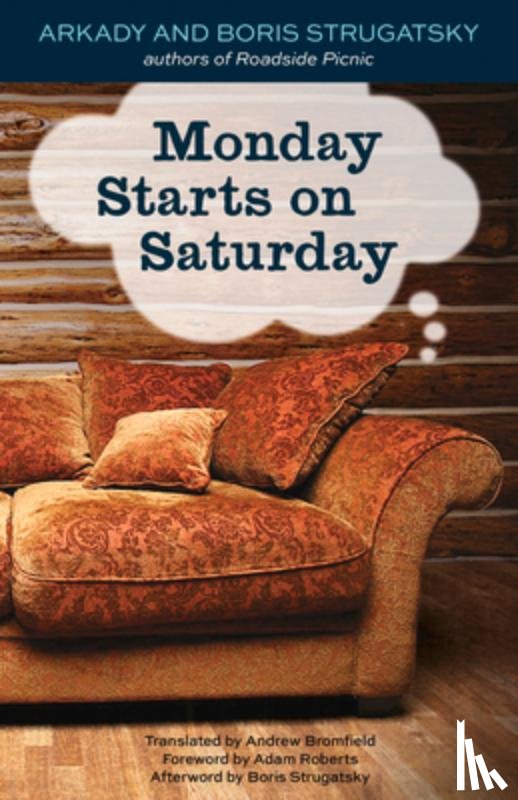 Strugatsky, Boris - Monday Starts on Saturday