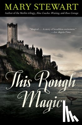 Stewart, Mary - This Rough Magic: Volume 18
